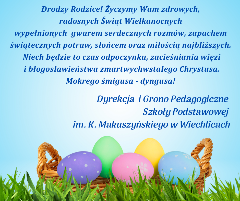 Życzymy Wam zdrowych, radosnych Świąt Wielkanocnych