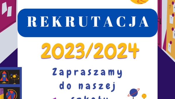 Zasady rekrutacji do oddziału przedszkolnego oraz klasy I  na rok szkolny  2023/2024